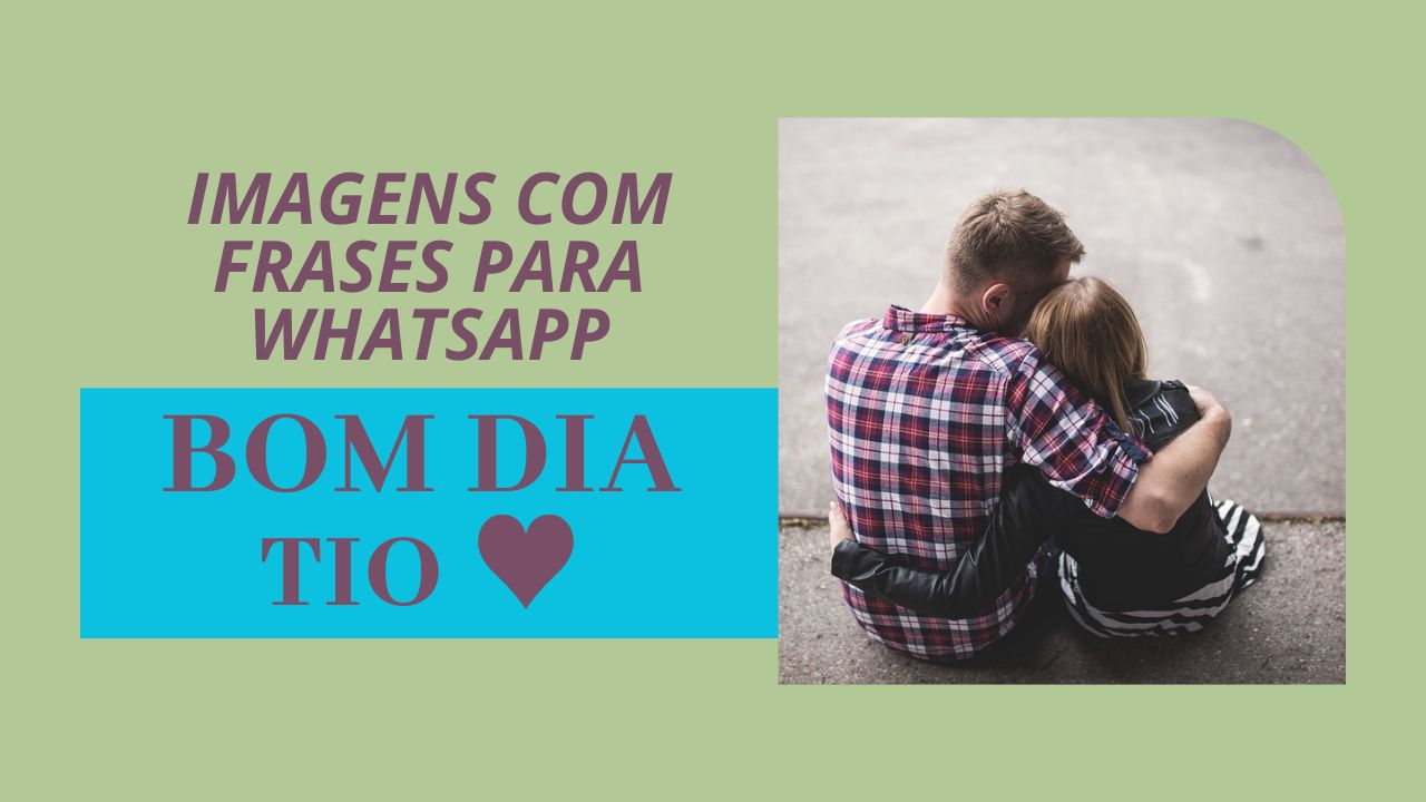 Imagens de Bom Dia Tio para WhatsApp