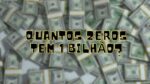 Quantos zeros tem um bilhão? 9 ou 12? - Credited