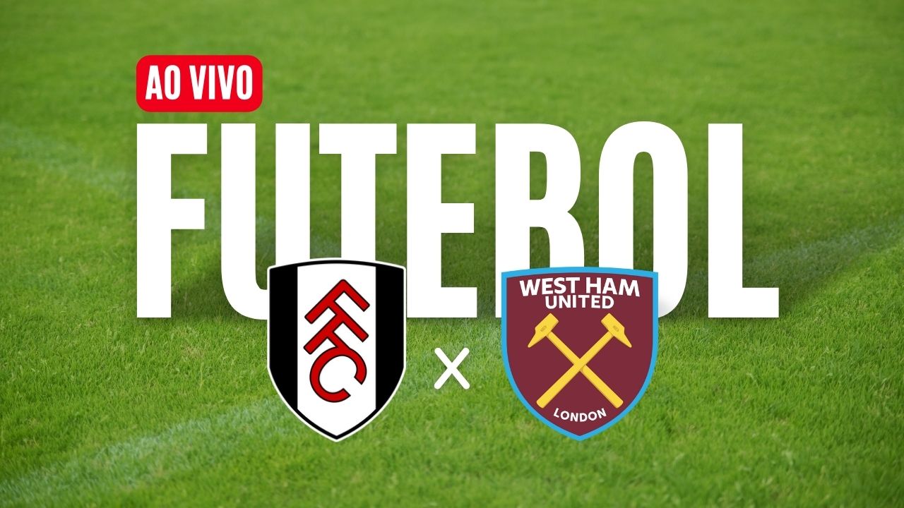 Fulham x West Ham (10/12): Onde Assistir, Horário e Escalações