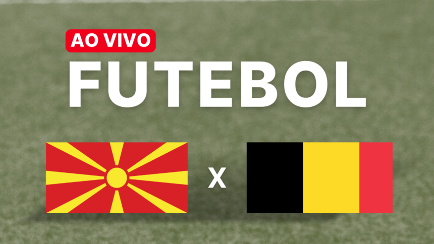 Macedônia x Bélgica Hoje (06/06/2025): Horário, onde assistir e escalações
