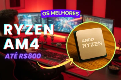 Melhores Ryzen AM4 até R$800